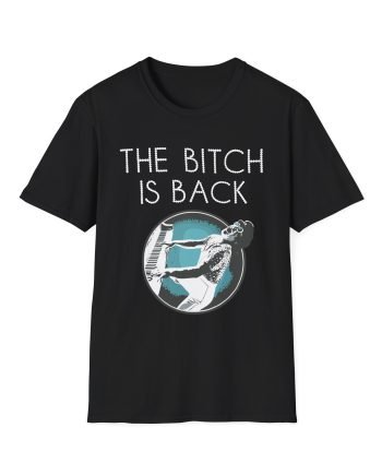 EJF Bitch Is Back Unisex Softstyle T-Shirt