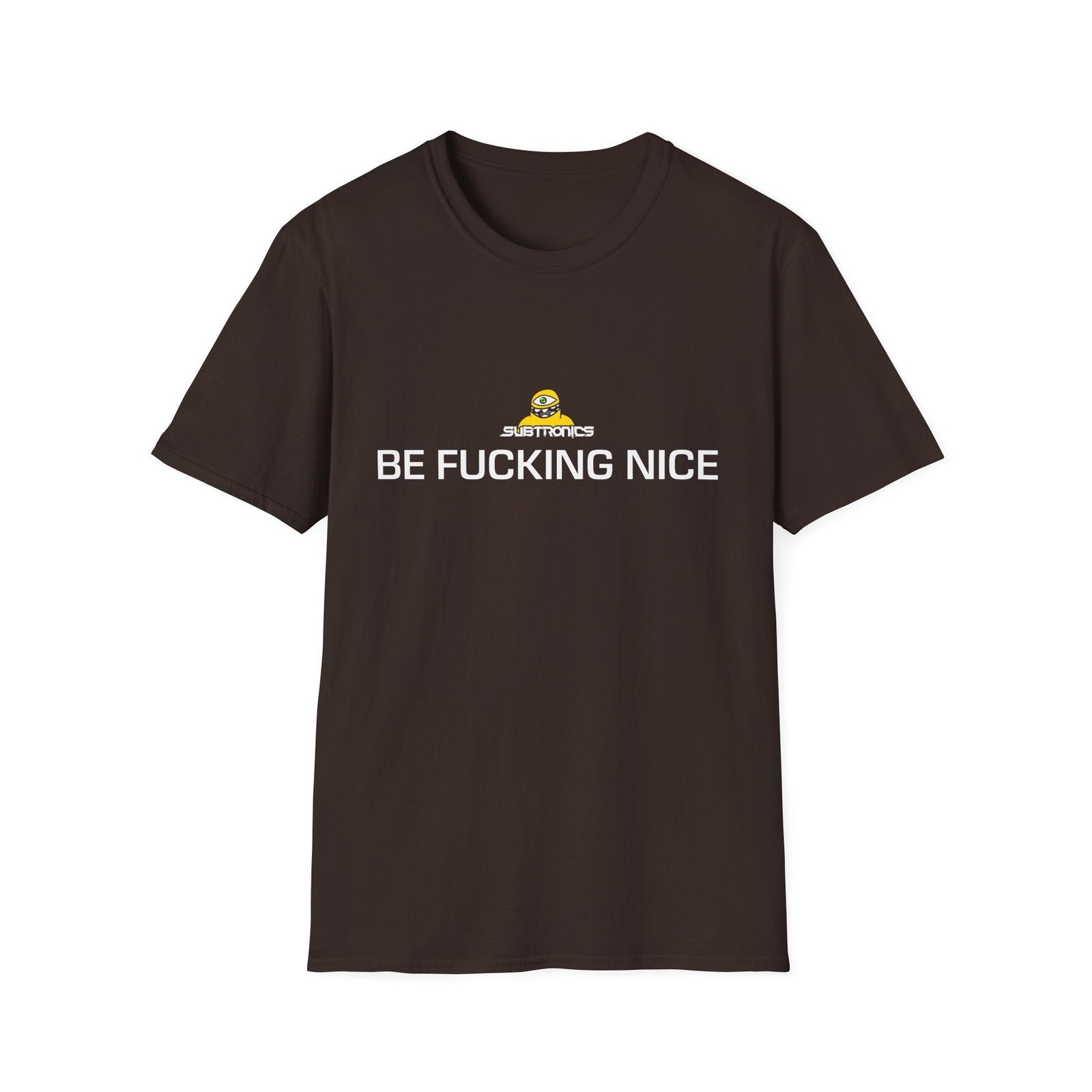 Subtronics Be F*cking Nice Unisex Softstyle T-Shirt