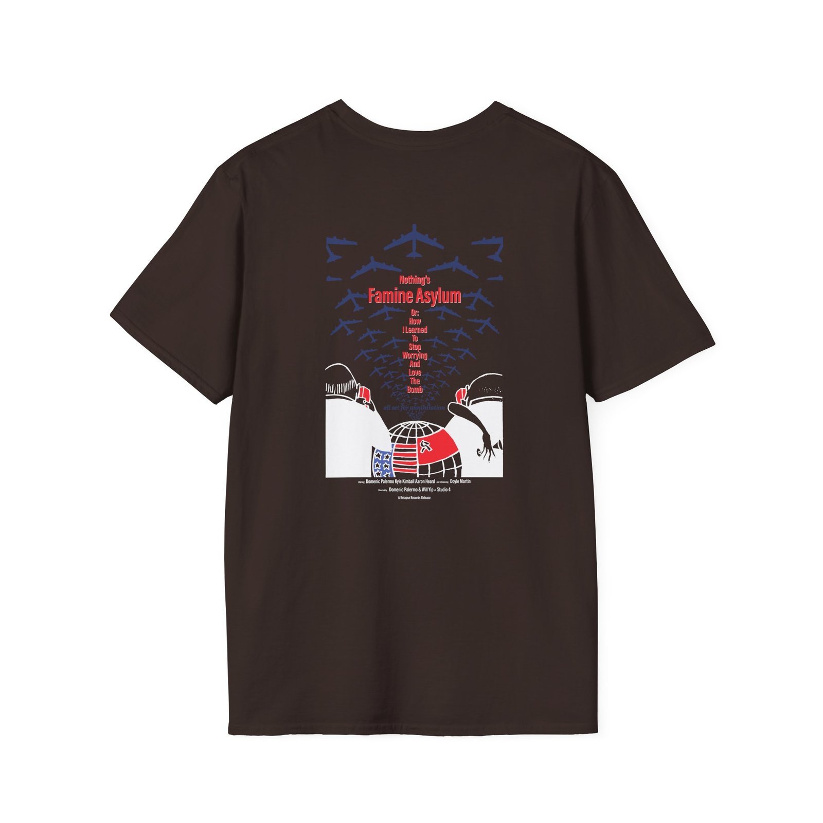 Nothing Famine Asylum Unisex Softstyle T-Shirt