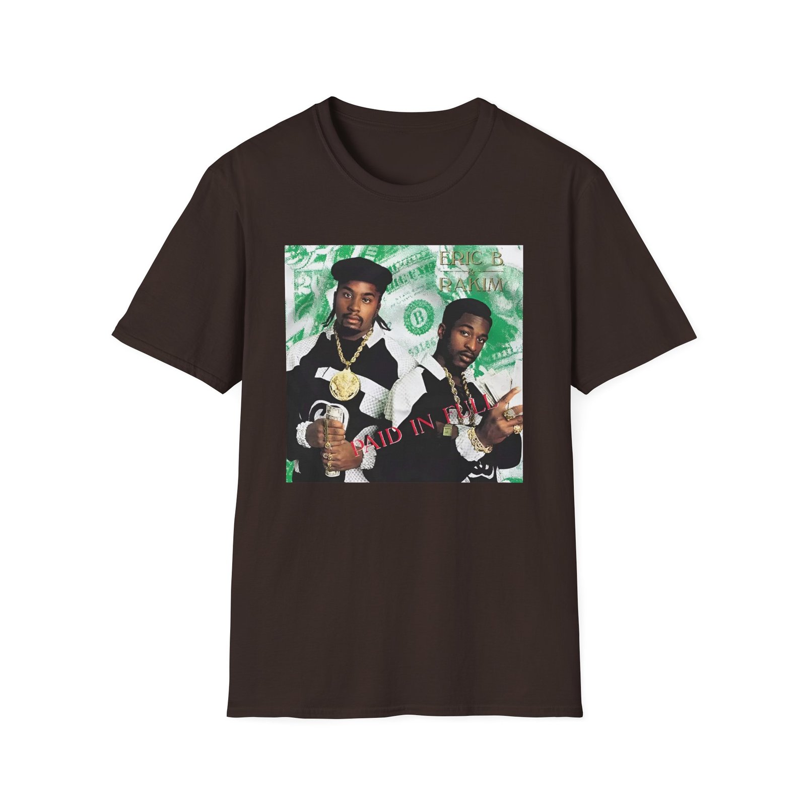 Eric B Rakim Paid in Full Unisex Softstyle T-Shirt