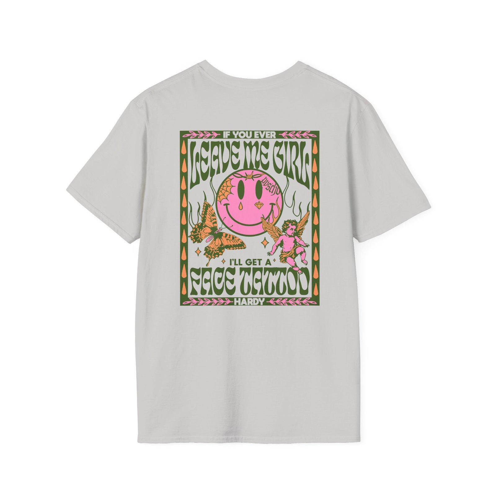 Hardy if You Ever Leave Me Unisex Softstyle T-Shirt