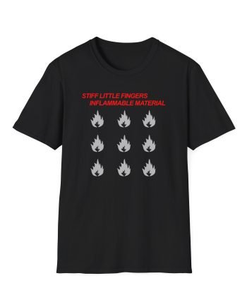 Stiff Little Fingers Inflammable Material Unisex Softstyle T-Shirt