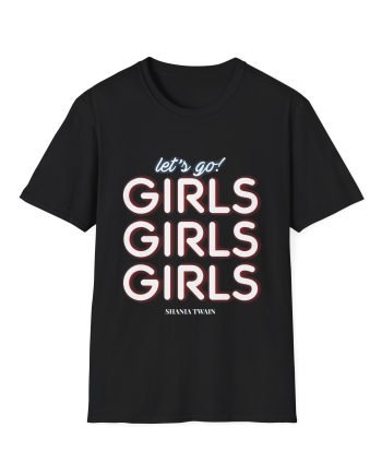 ST Let's Go Girls Unisex Softstyle T-Shirt