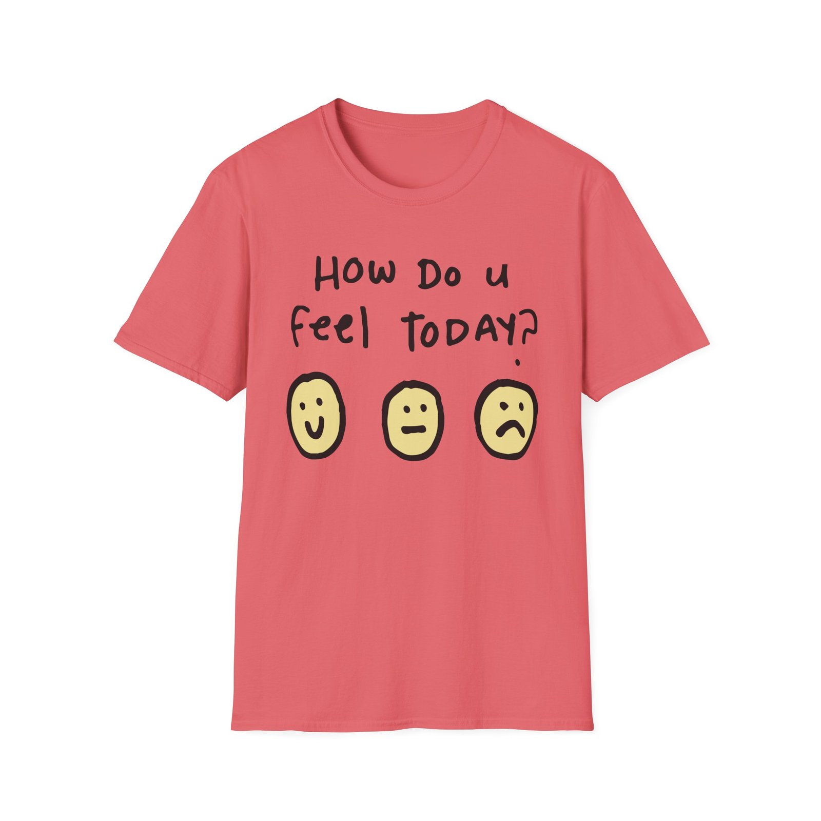 Derkslurp How Do U Feel Today Unisex Softstyle T-Shirt