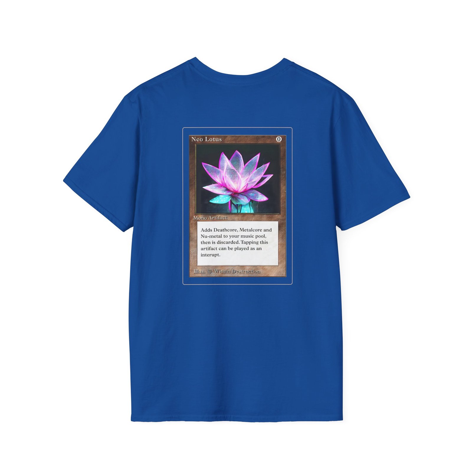 Within Destruction Neo Lotus x MTG unisex softstyle t-shirt