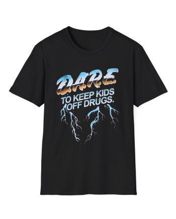 The Dare to Resist Drugs and Violence Unisex Softstyle T-Shirt