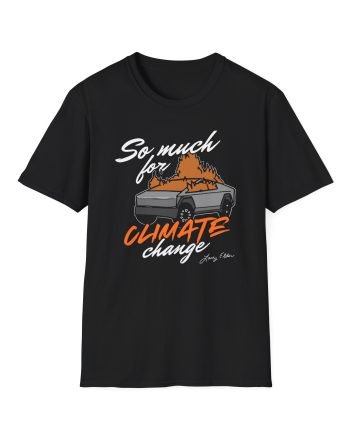 Larry Elder So Much for Climate Chang unisex softstyle t-shirt