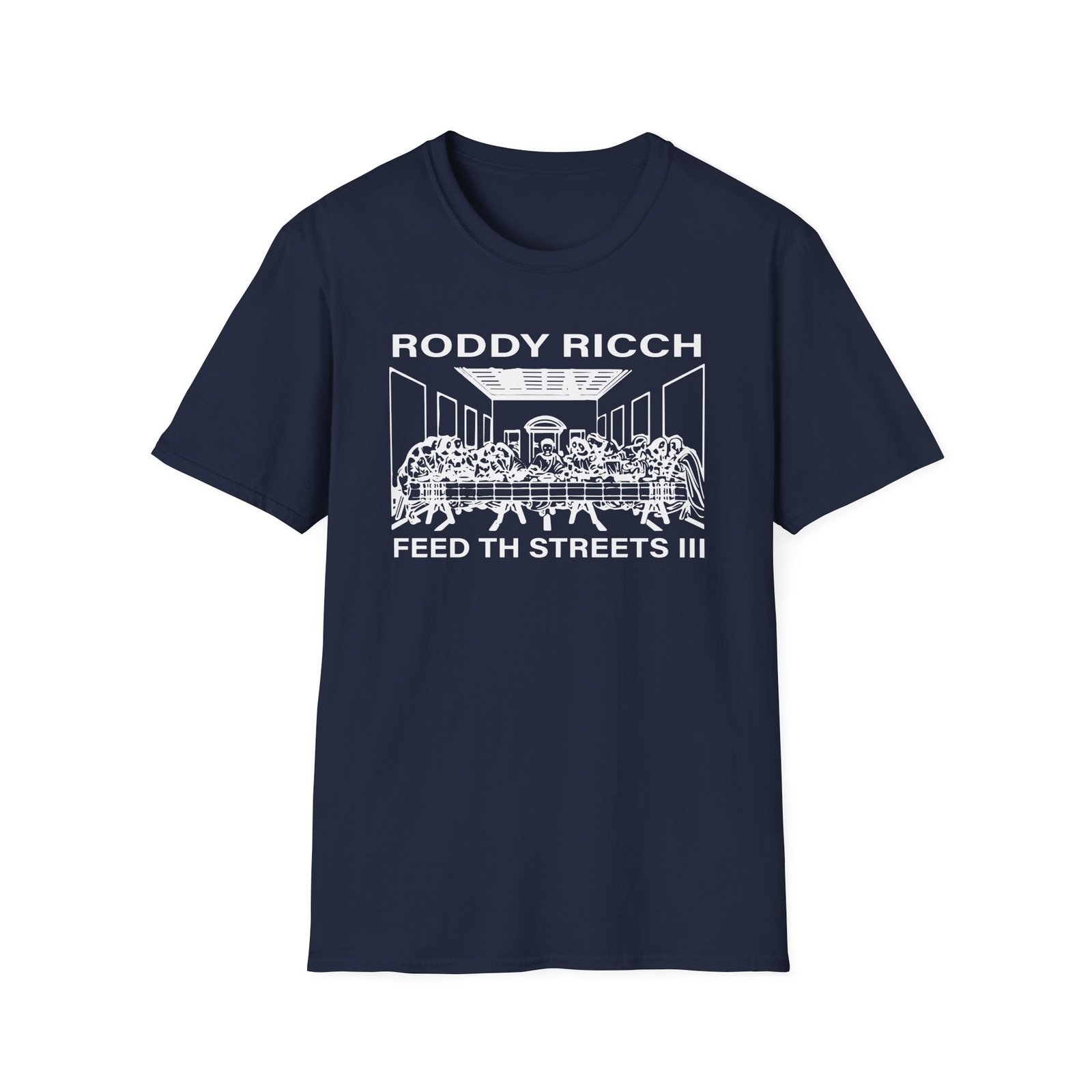 Roddy Ricch Feed Tha Streets Iii Last Supper Unisex Softstyle T-Shirt
