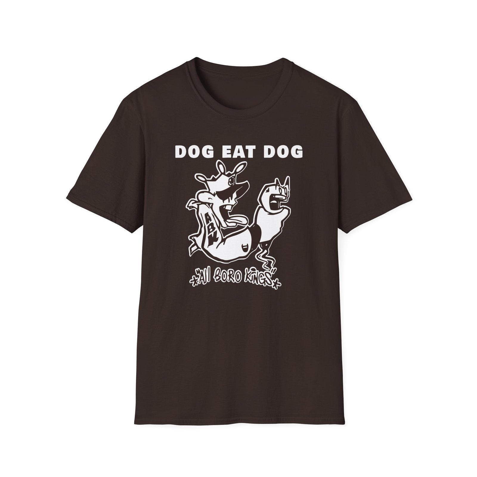 Dog Eat Dog if These Are Good Times Unisex Softstyle T-Shirt