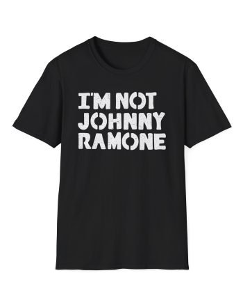 I'm Not Johnny Ramone Unisex Softstyle T-Shirt