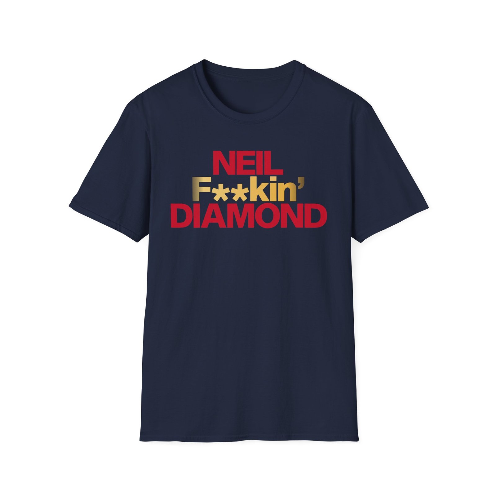 Neil F**kin' Diamond Unisex Softstyle T-Shirt