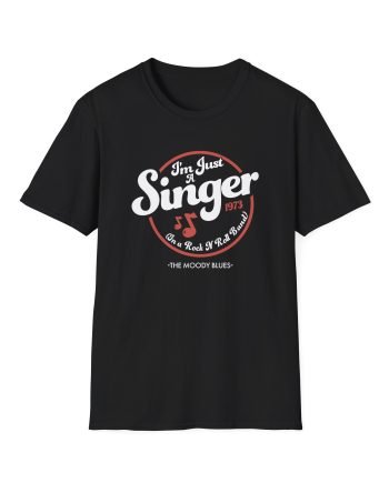 The Moody Blues I'm Just A Singer Unisex Softstyle T-Shirt
