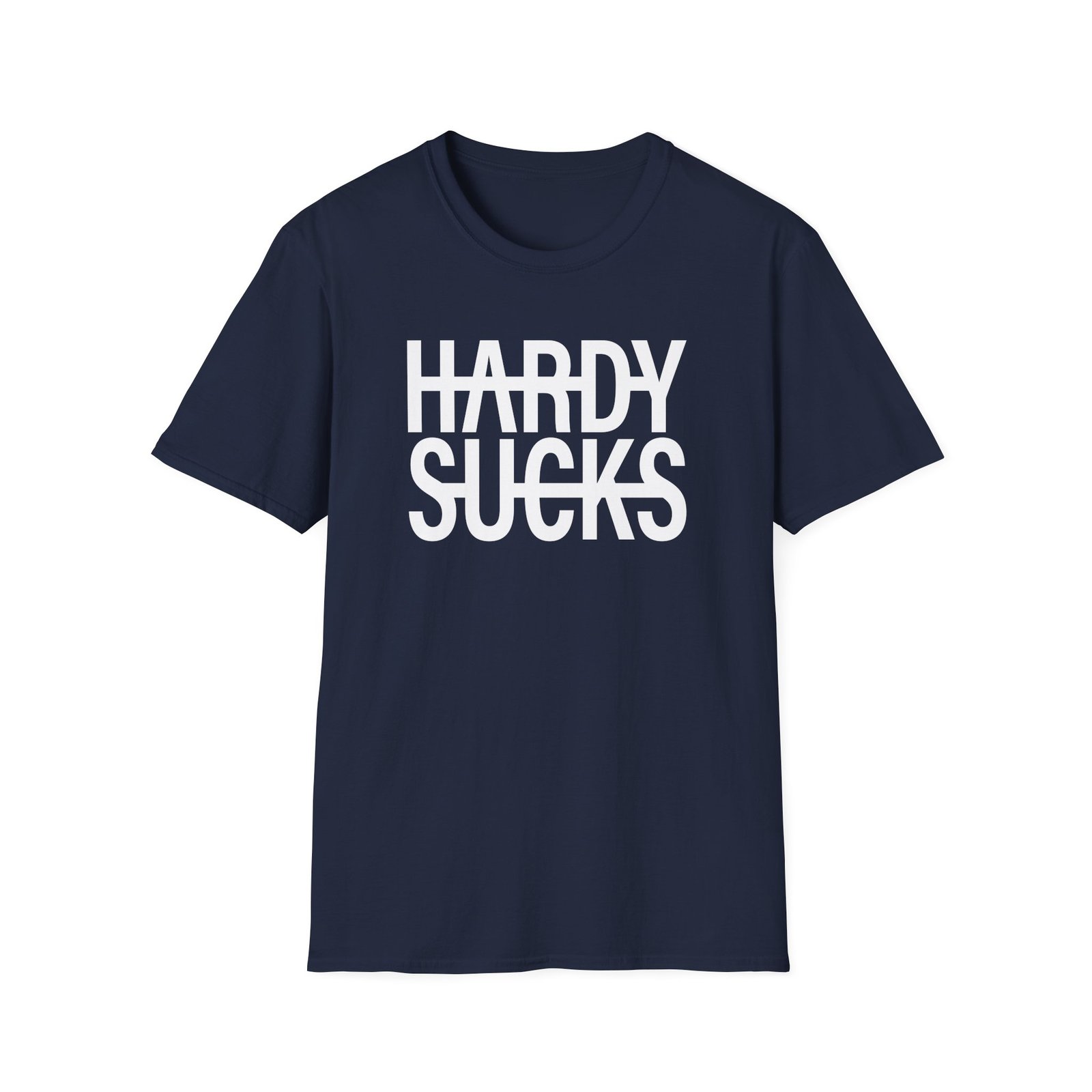 Hardy Hardy Sucks Unisex Softstyle T-Shirt