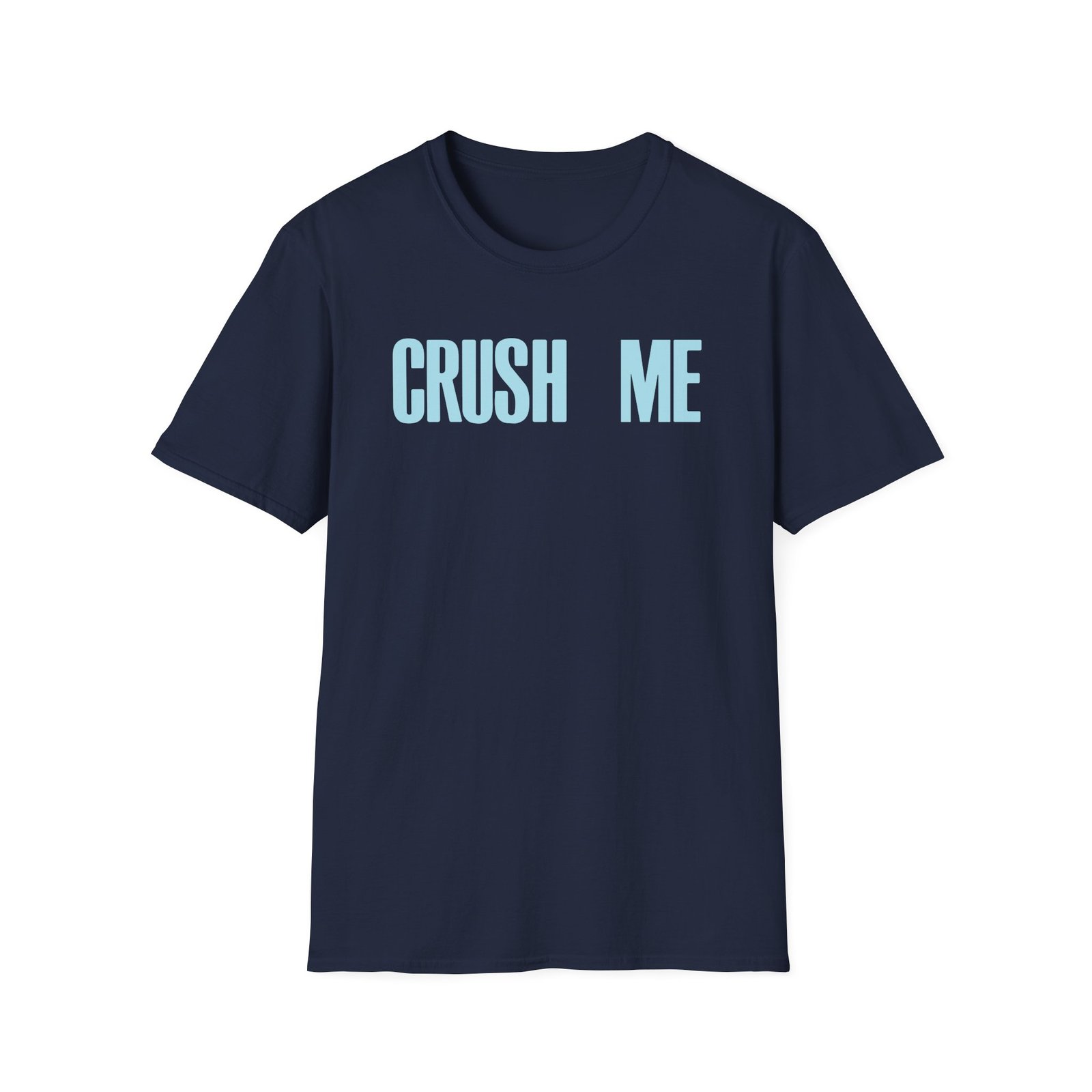 Fletcher Crush Me Unisex Softstyle T-Shirt
