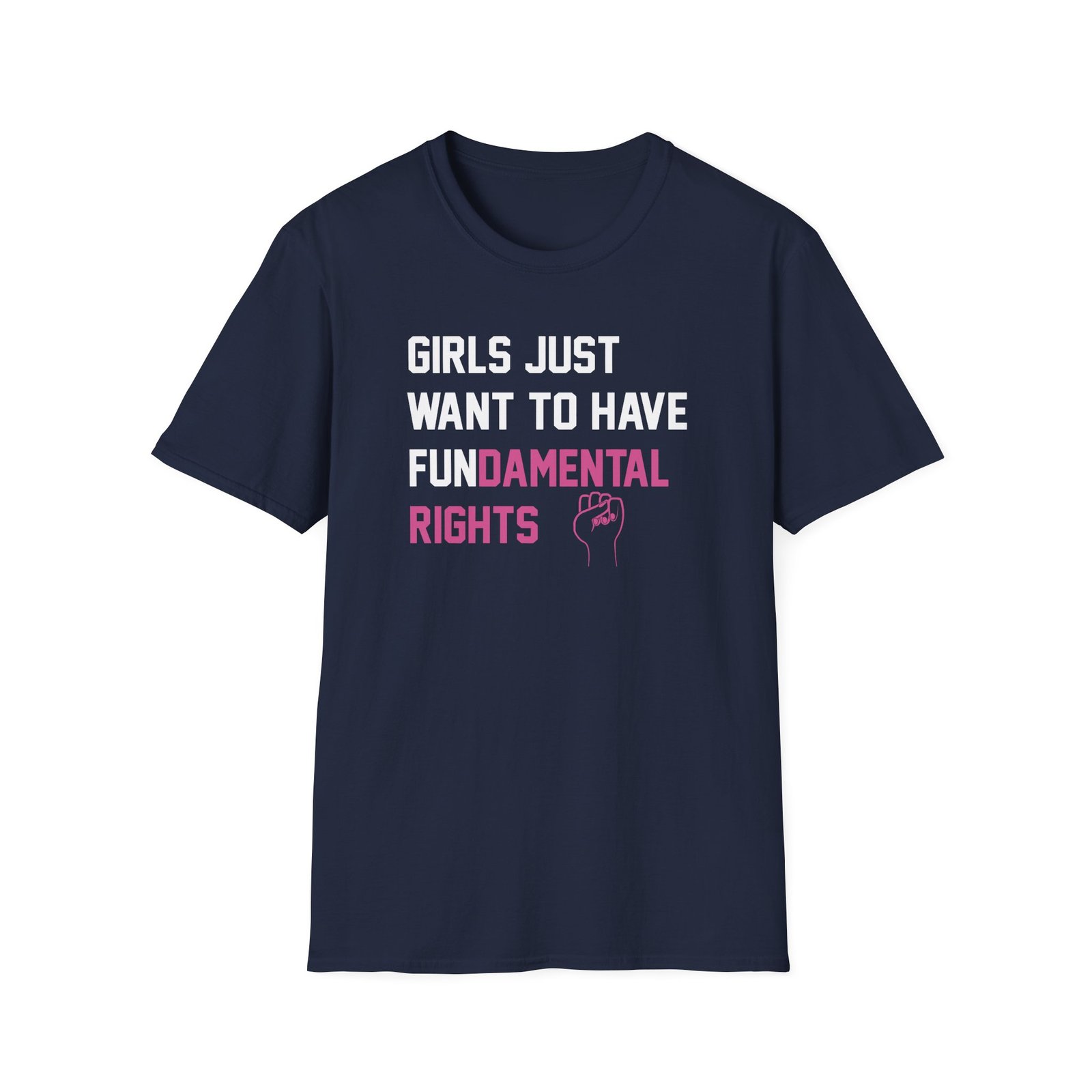 Pedro Pascal Girls Just Want to Have Fundamental Rights Unisex Softstyle T-Shirt
