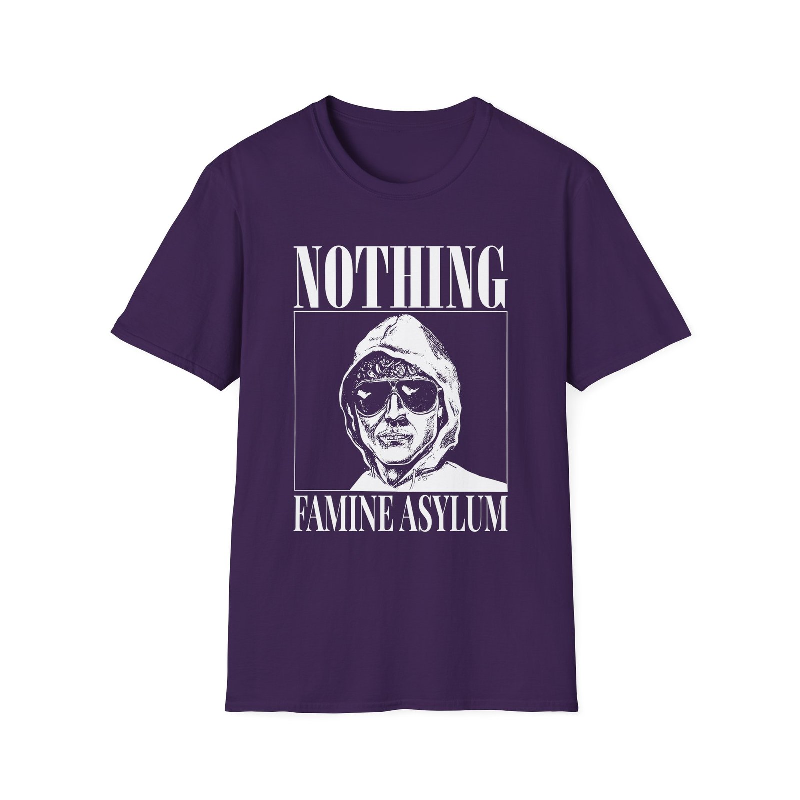 Nothing Famine Asylum Unisex Softstyle T-Shirt