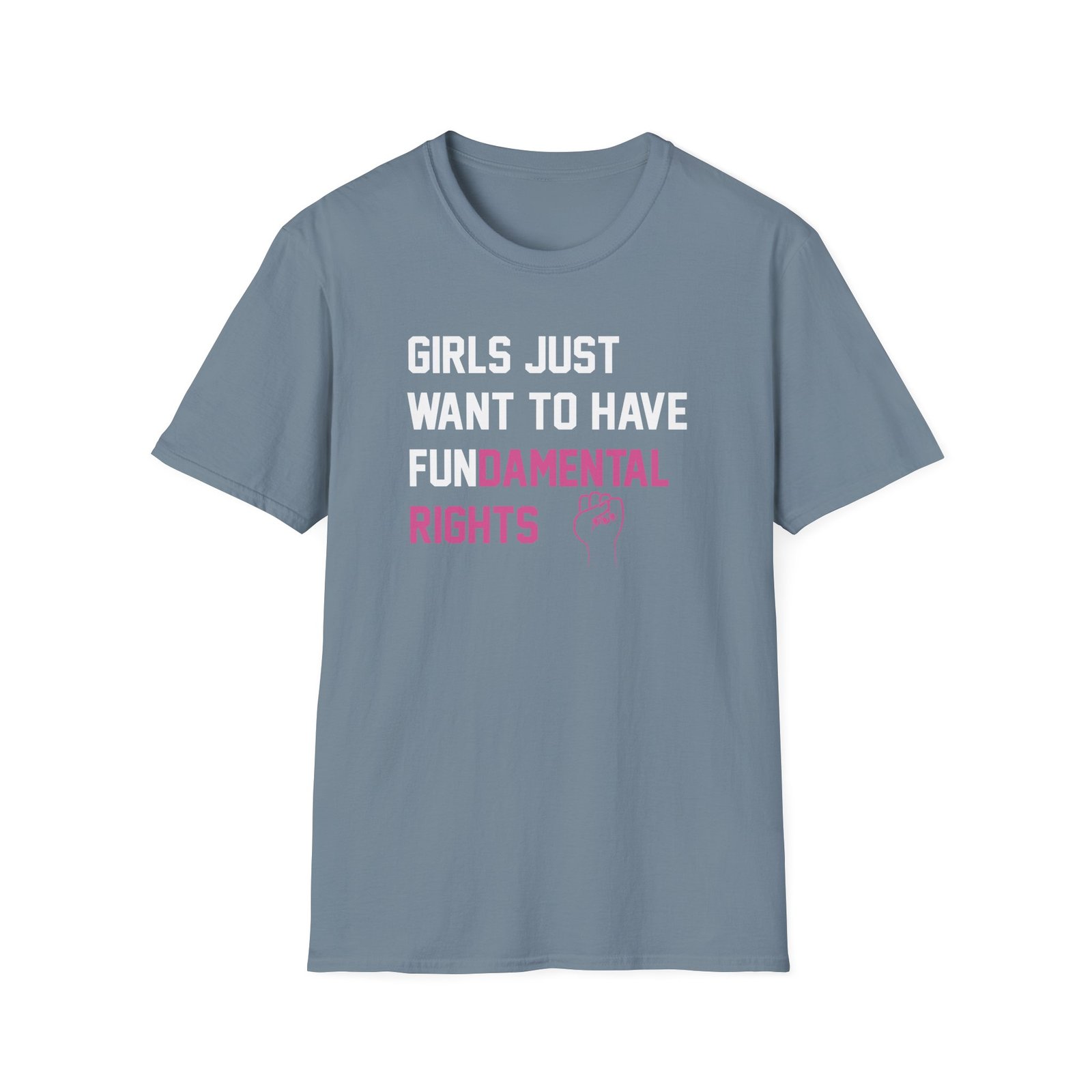Pedro Pascal Girls Just Want to Have Fundamental Rights Unisex Softstyle T-Shirt