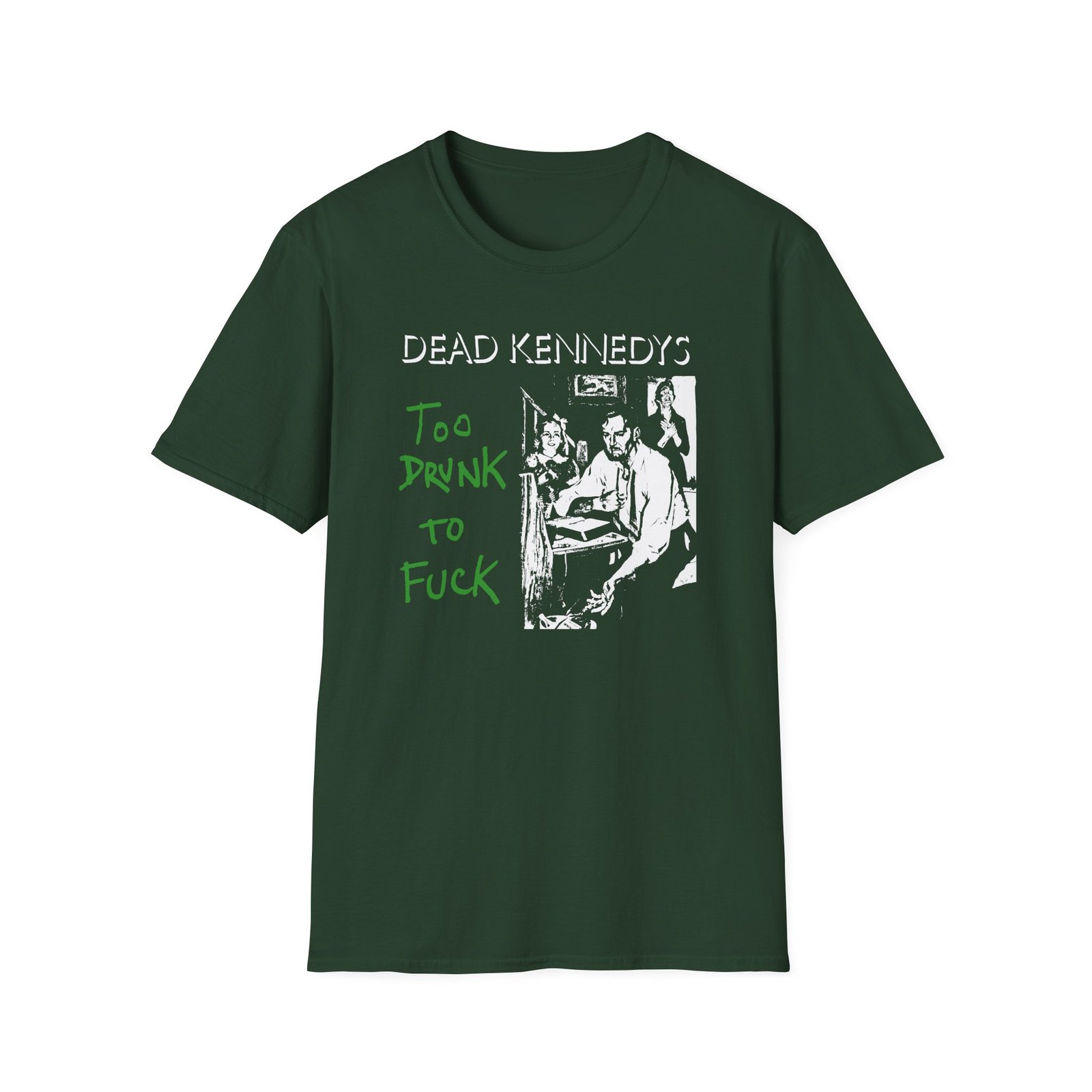 Dead Kennedys Too Drunk To Fuck Unisex Softstyle T-Shirt