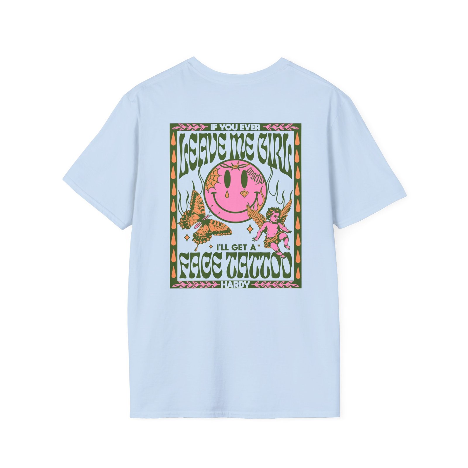 Hardy if You Ever Leave Me Unisex Softstyle T-Shirt