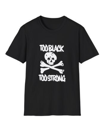 Asap Rocky Too Black Too Strong Unisex Softstyle T-Shirt