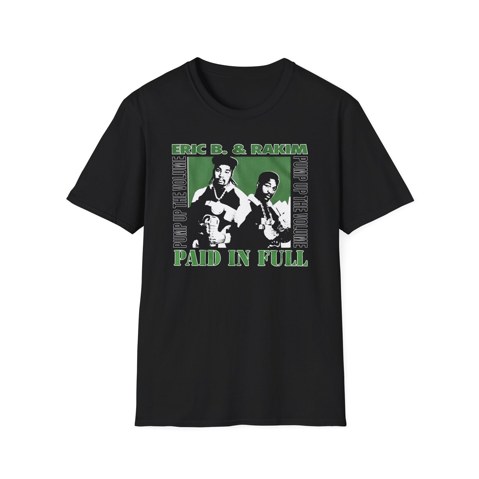 Eric B Rakim Paid in Full Unisex Softstyle T-Shirt