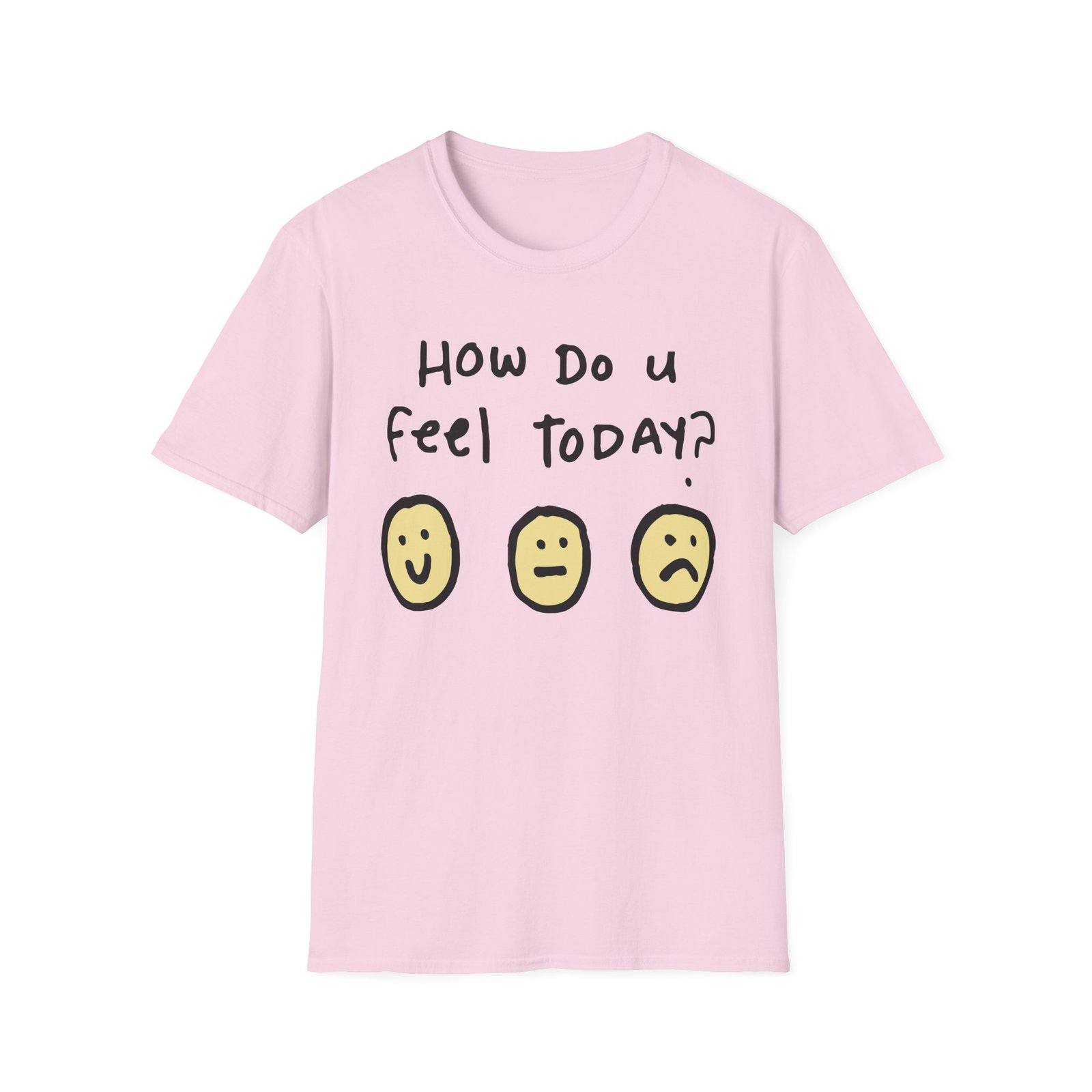 Derkslurp How Do U Feel Today Unisex Softstyle T-Shirt