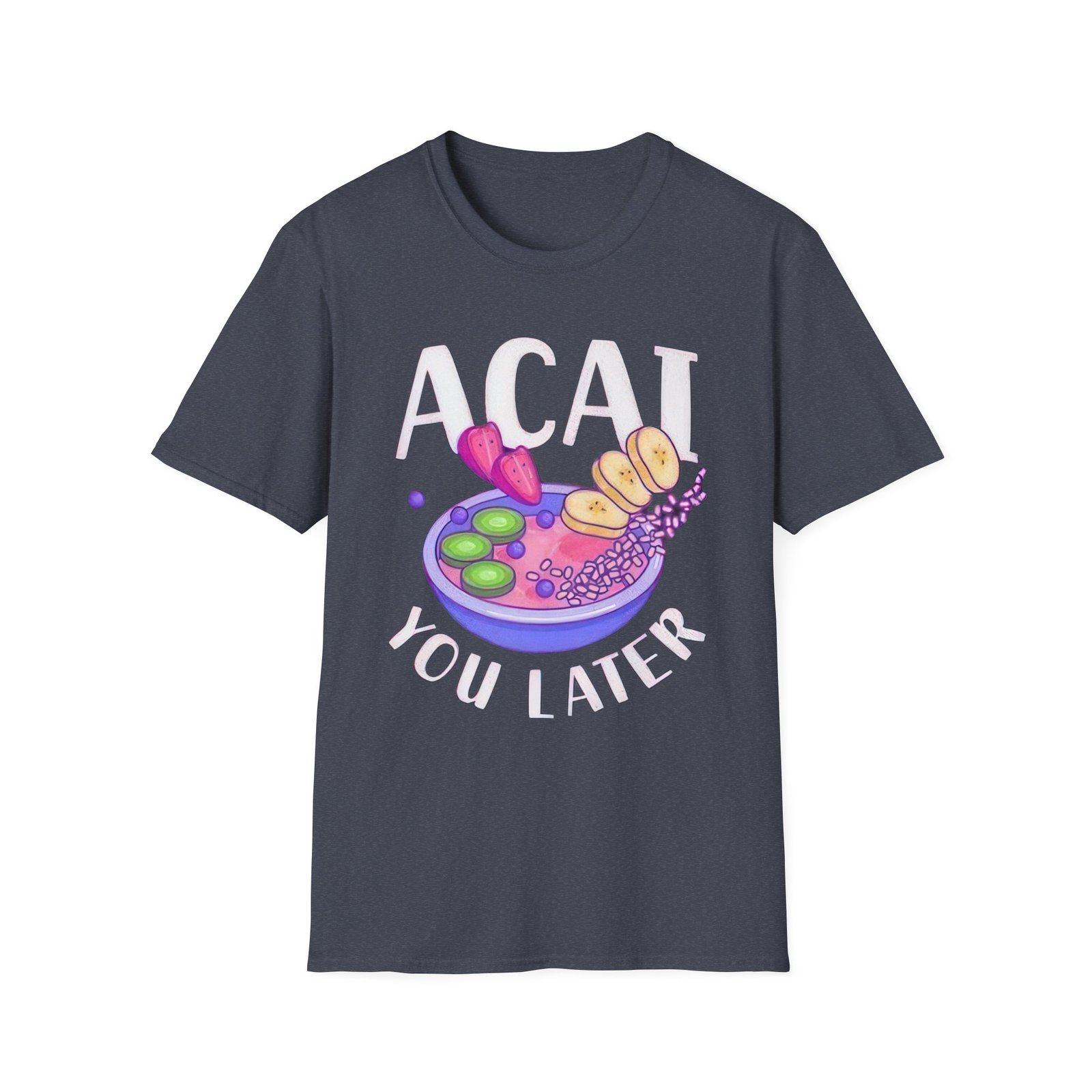 Acai You Later Unisex Softstyle T-Shirt