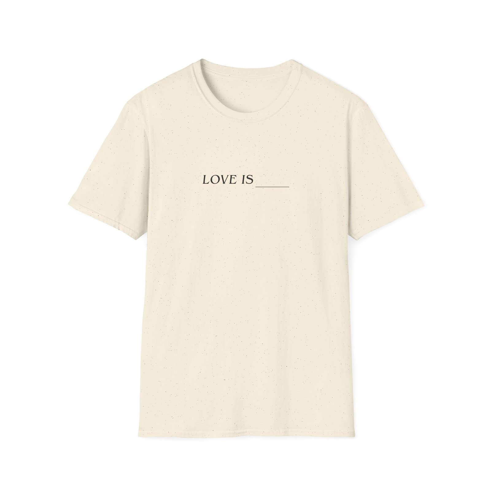 Toosii Love is Unisex Softstyle T-Shirt