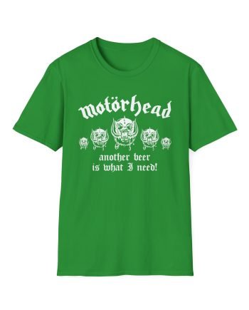 Motorhead Another Beer is What I Need Unisex Softstyle T-Shirt