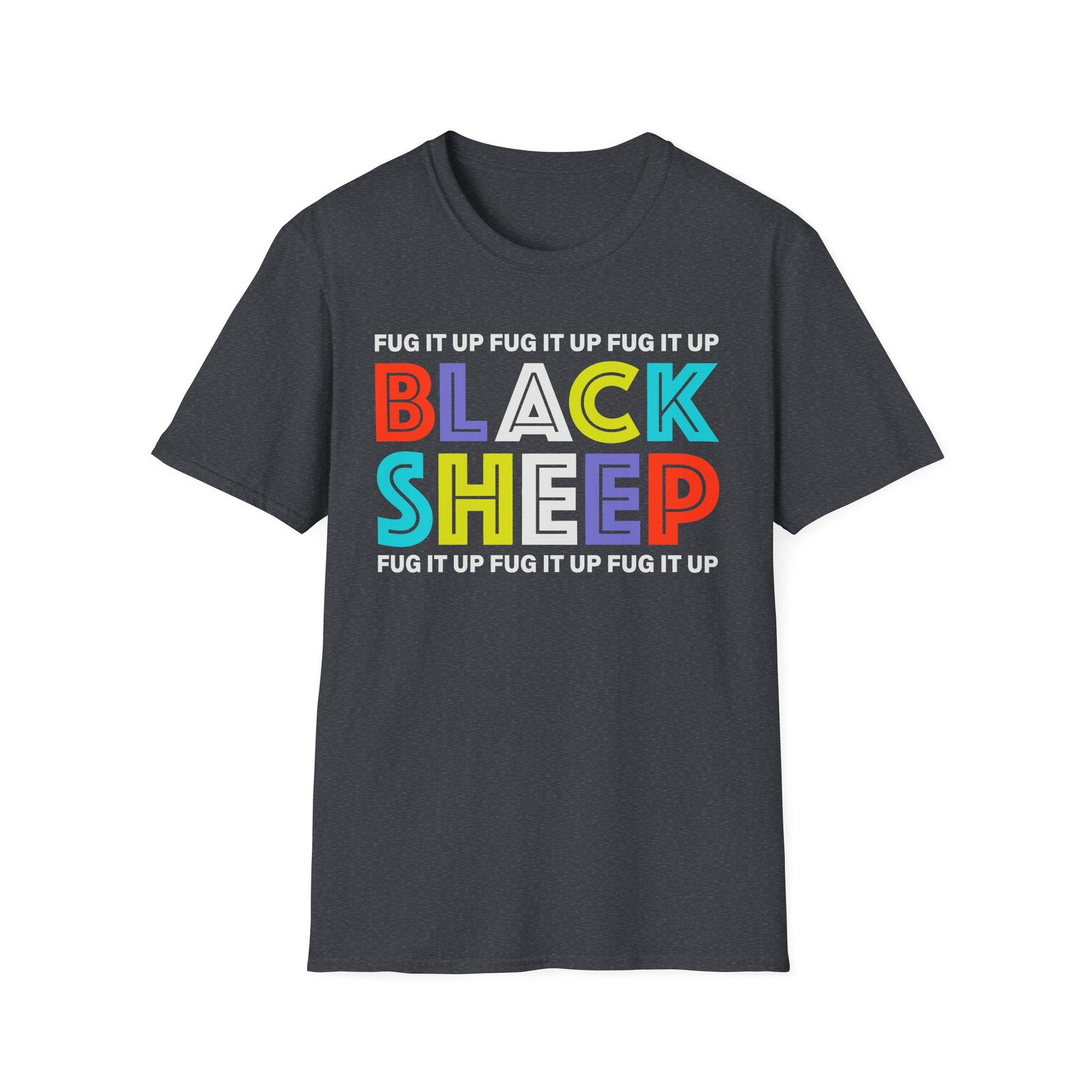Black Sheep Fug It Up Unisex Softstyle T-Shirt