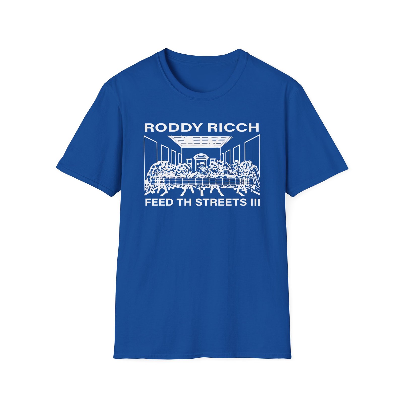 Roddy Ricch Feed Tha Streets Iii Last Supper Unisex Softstyle T-Shirt