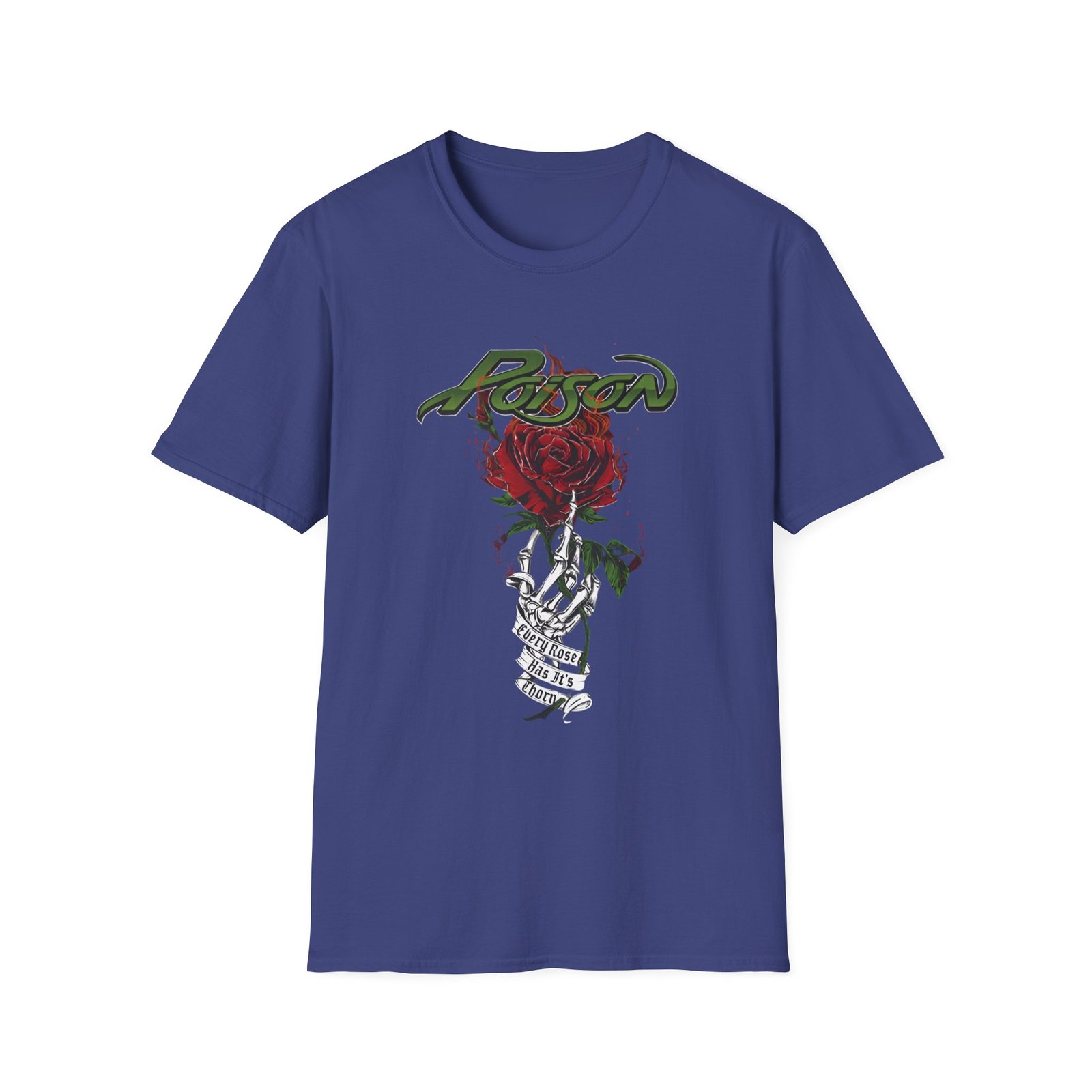 Poison Every Rose Has Its Thorn Unisex Softstyle T-Shirt