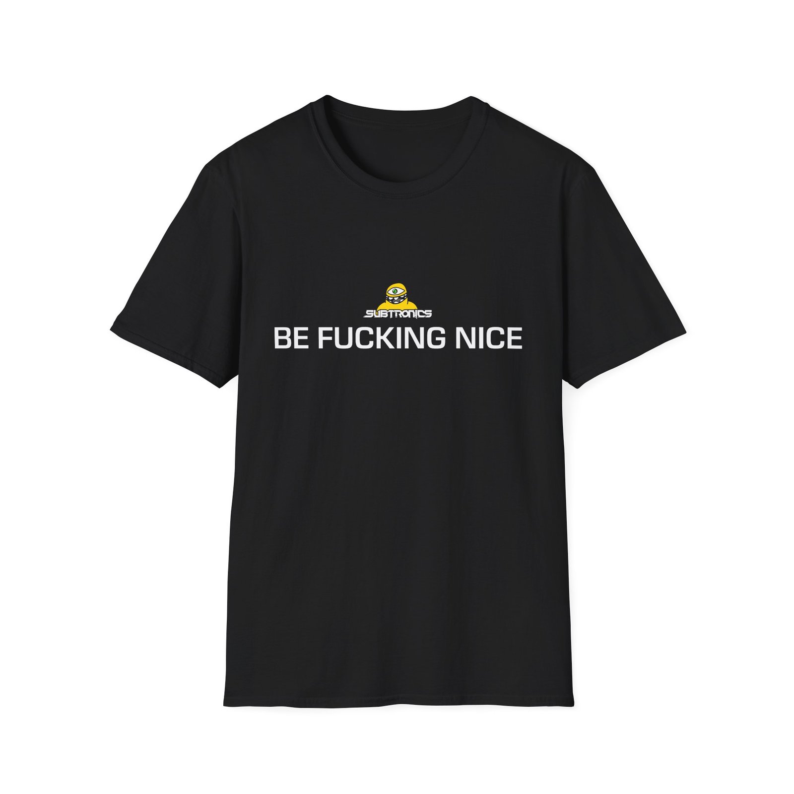 Subtronics Be F*cking Nice Unisex Softstyle T-Shirt