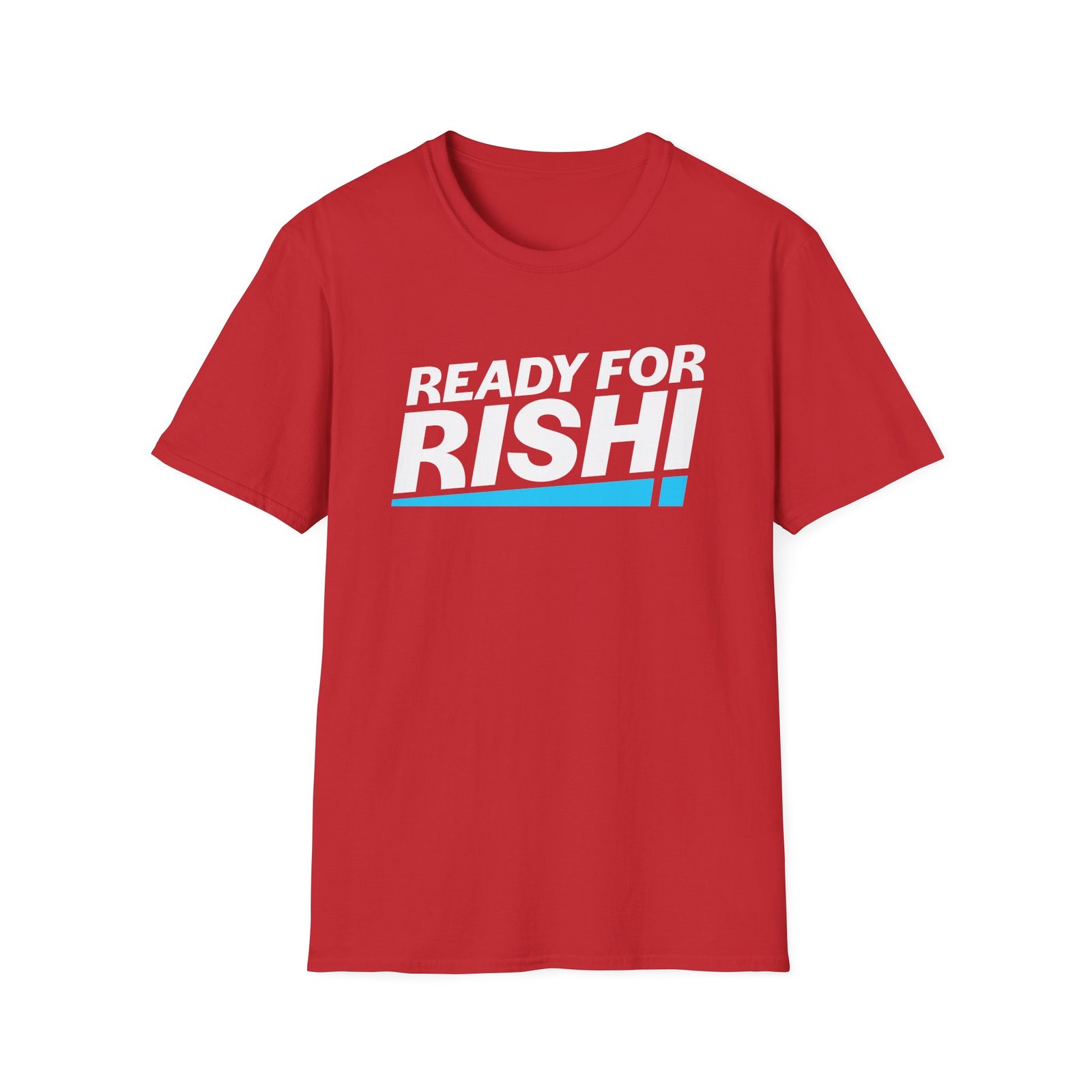 Rishi Sunak Ready For Unisex Softstyle T-Shirt