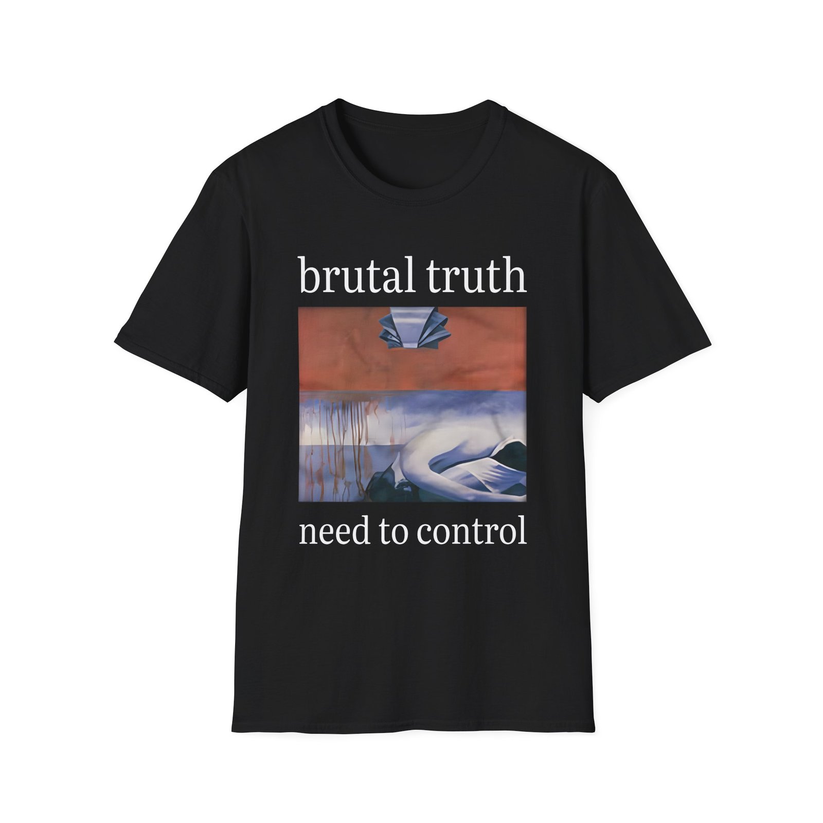 Brutal Truth Need To Control Unisex Softstyle T-Shirt