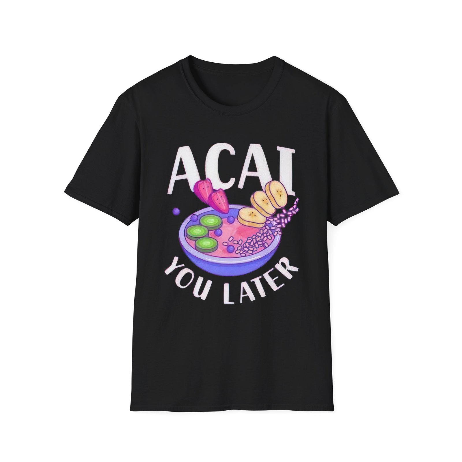 Acai You Later Unisex Softstyle T-Shirt