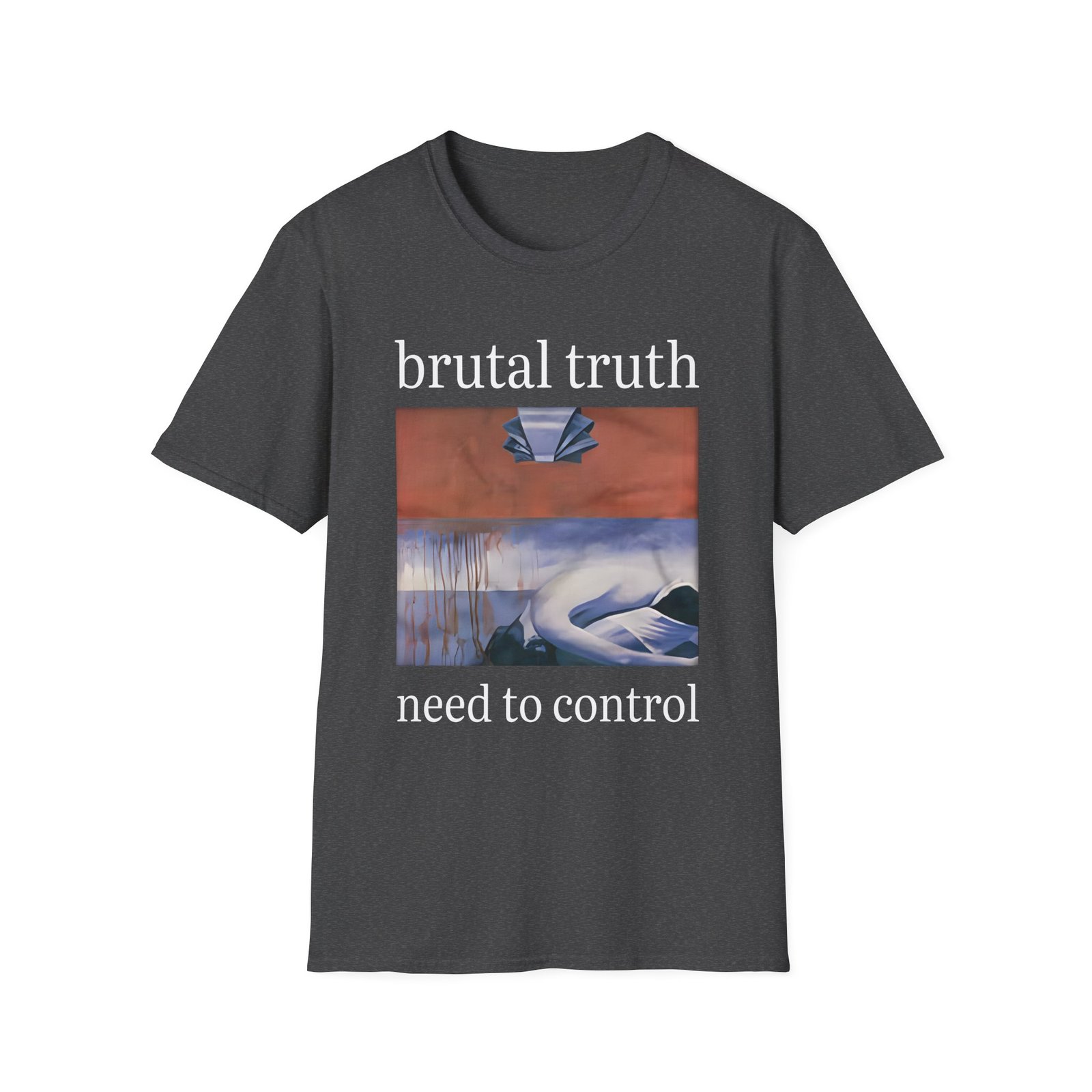 Brutal Truth Need To Control Unisex Softstyle T-Shirt