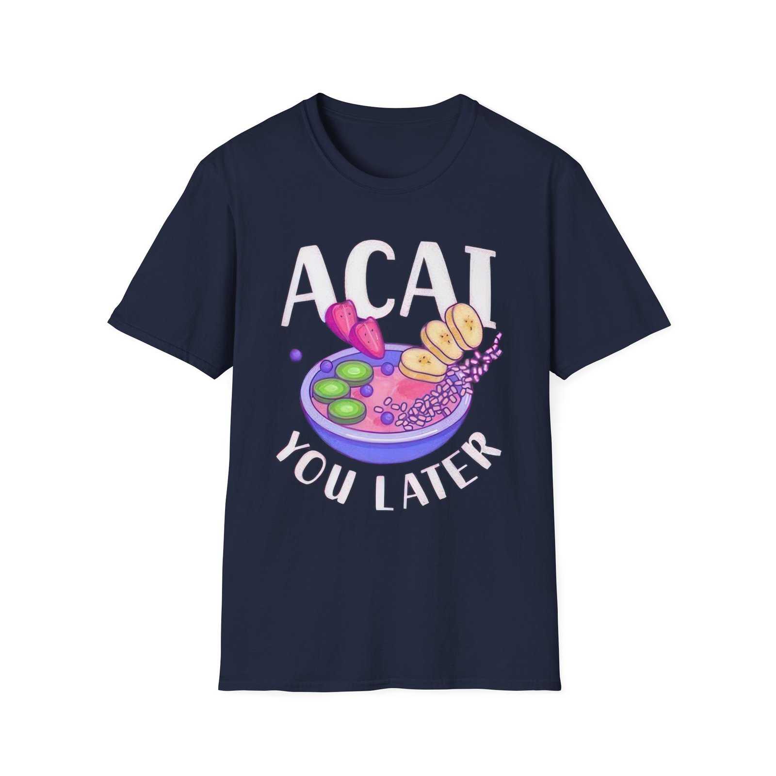 Acai You Later Unisex Softstyle T-Shirt