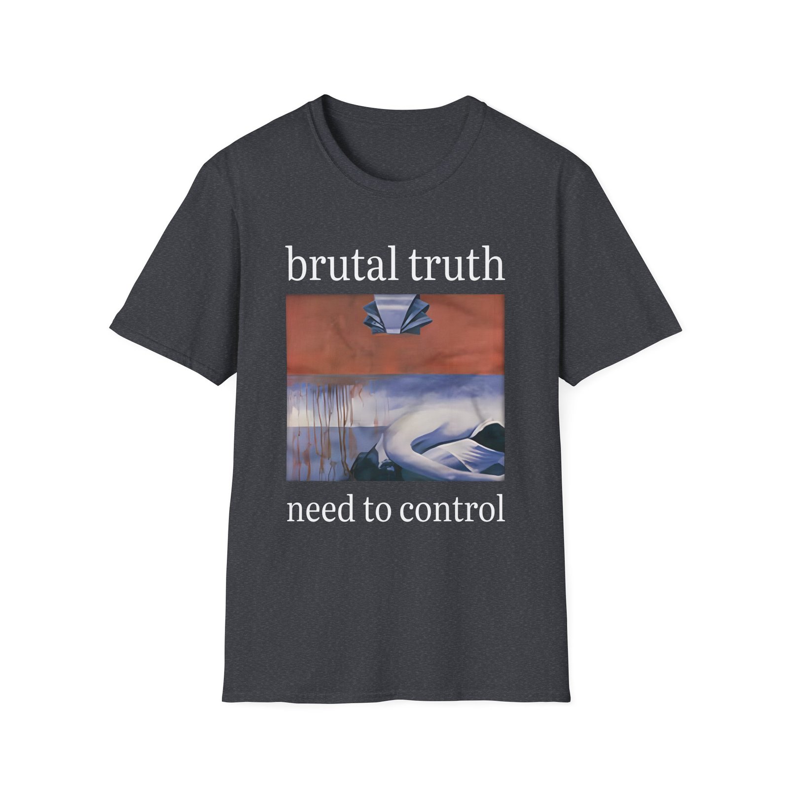 Brutal Truth Need To Control Unisex Softstyle T-Shirt