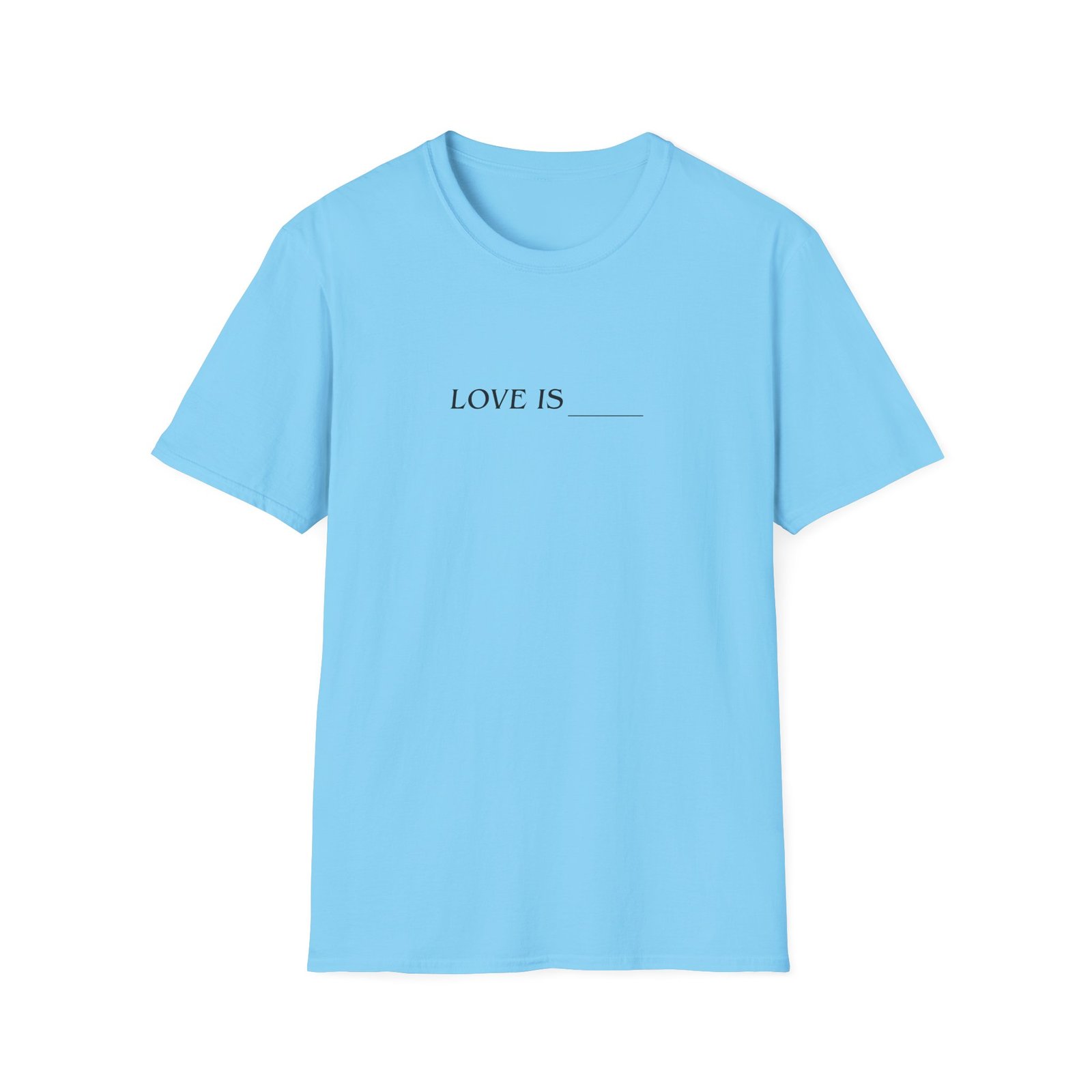 Toosii Love is Unisex Softstyle T-Shirt