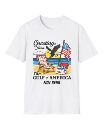 Full Send Greetings From the Gulf of America Unisex Softstyle T-Shirt