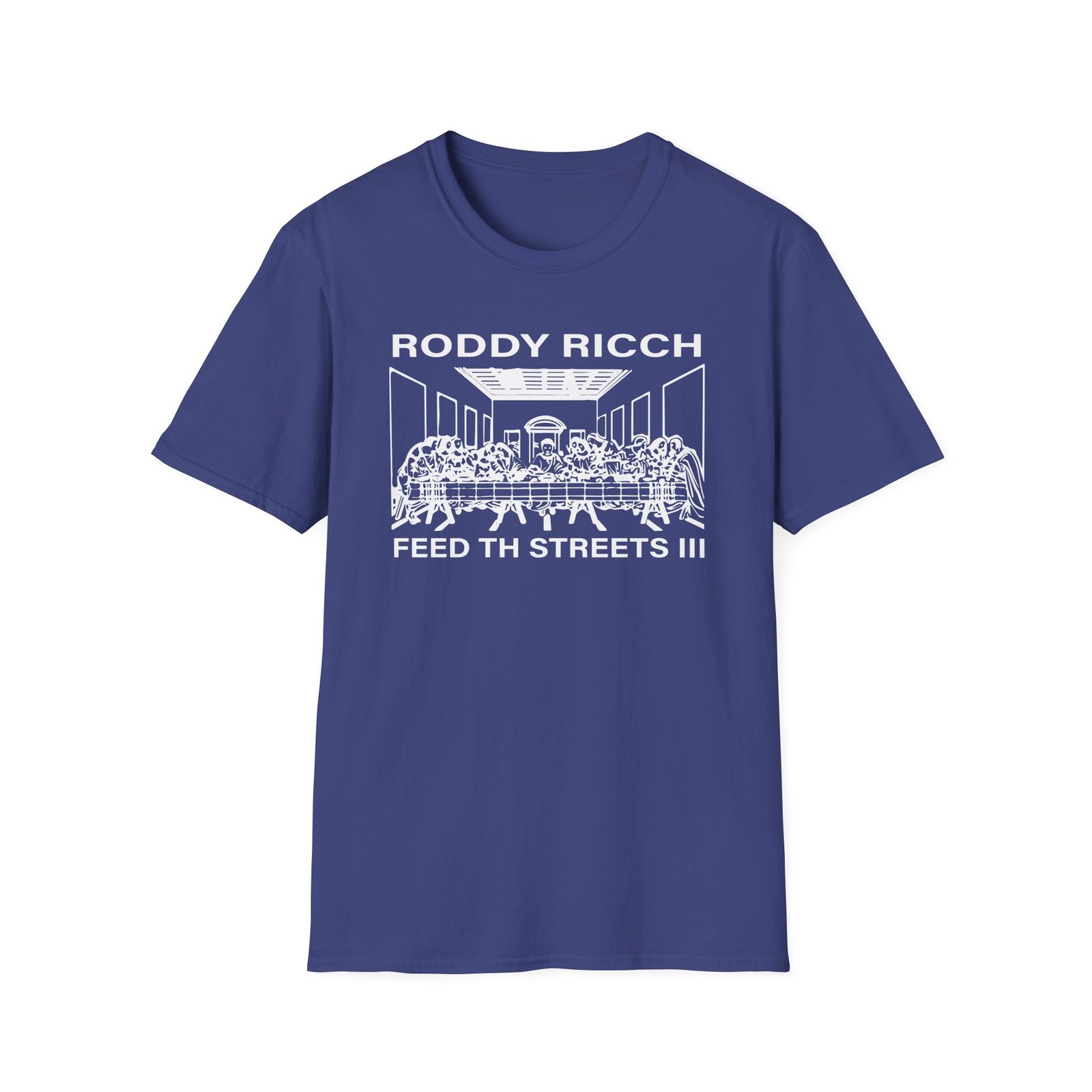 Roddy Ricch Feed Tha Streets Iii Last Supper Unisex Softstyle T-Shirt