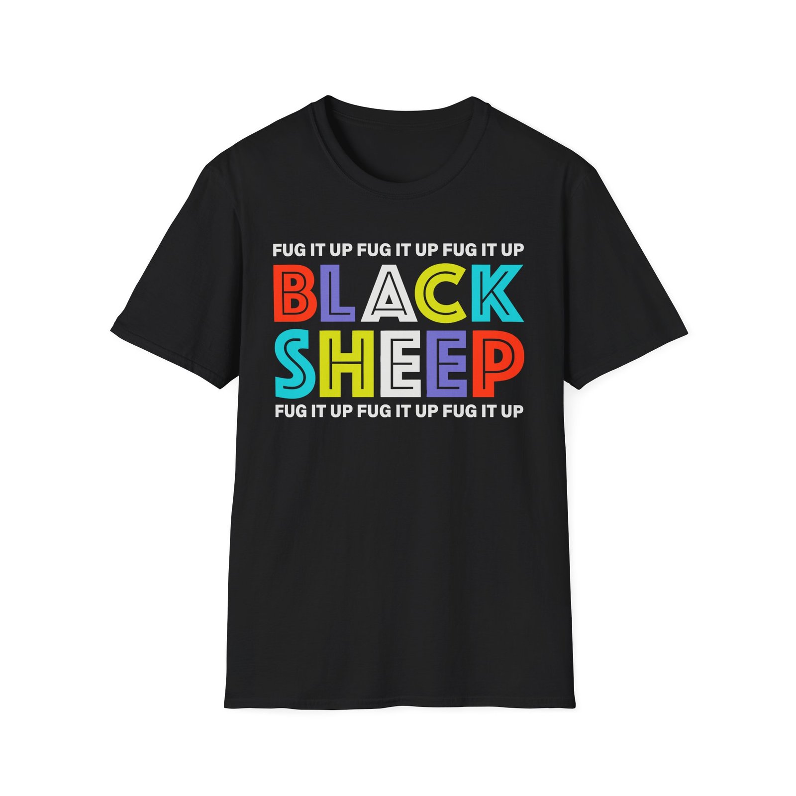 Black Sheep Fug It Up Unisex Softstyle T-Shirt