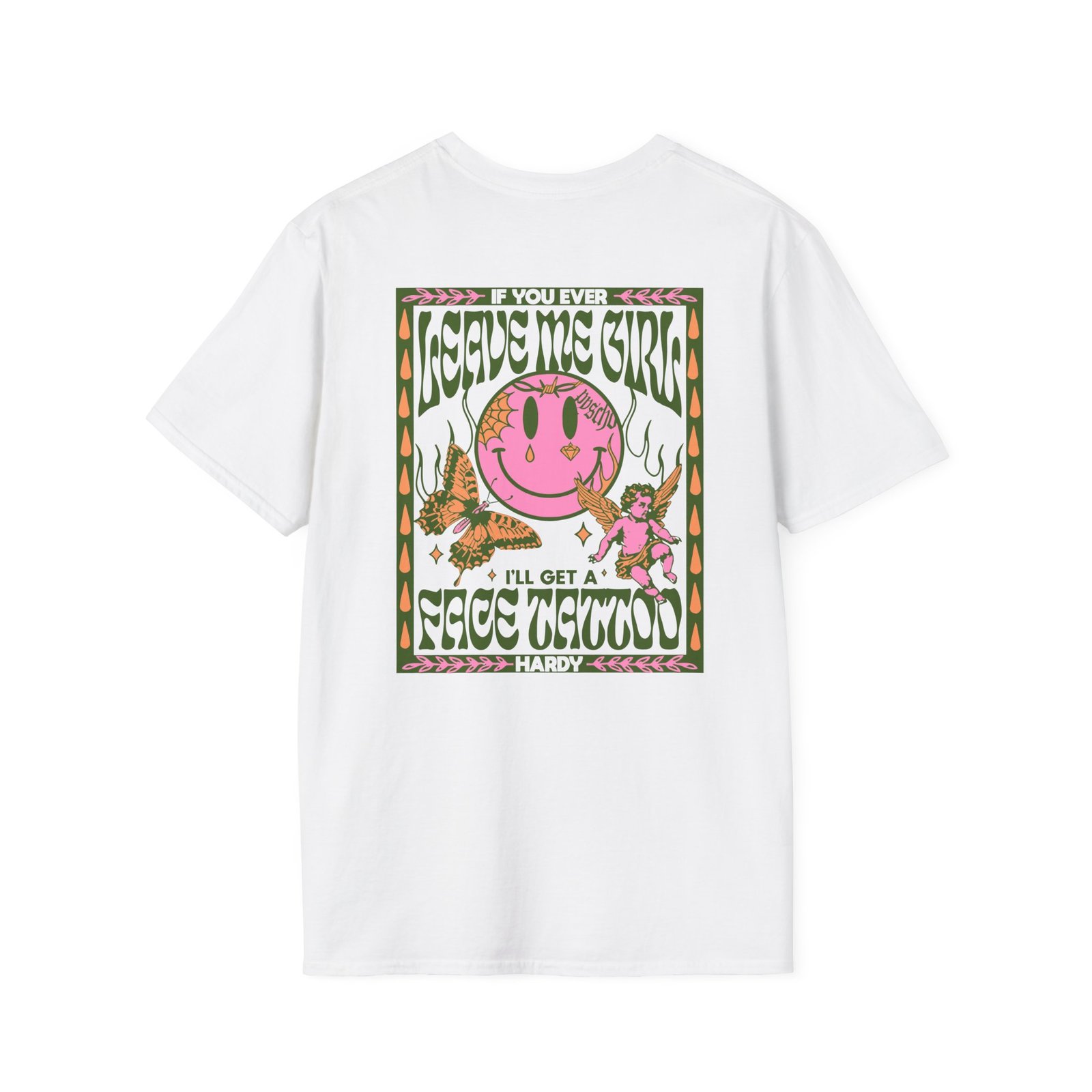 Hardy if You Ever Leave Me Unisex Softstyle T-Shirt