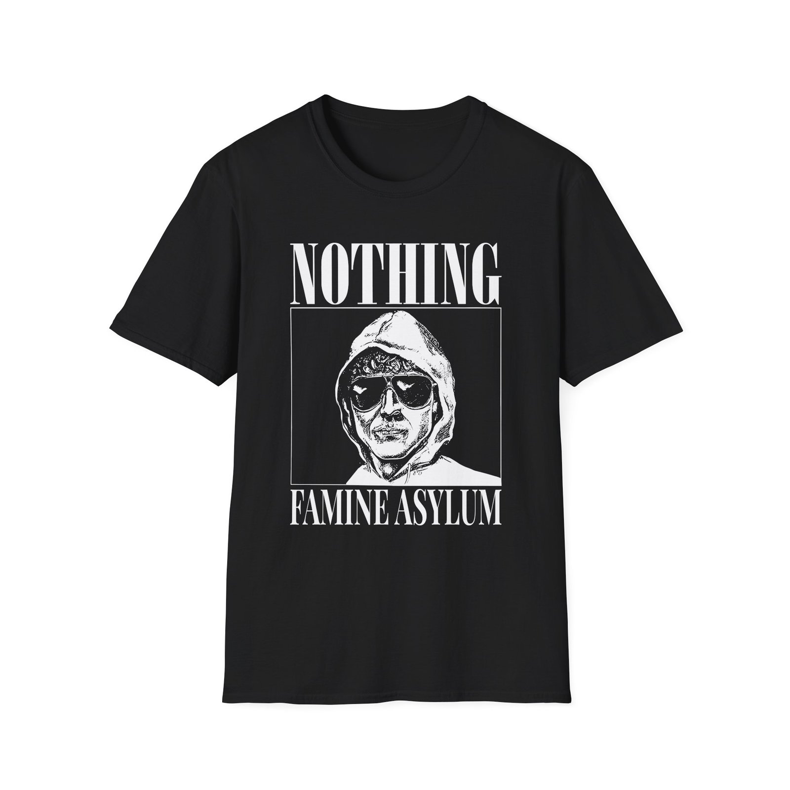 Nothing Famine Asylum Unisex Softstyle T-Shirt