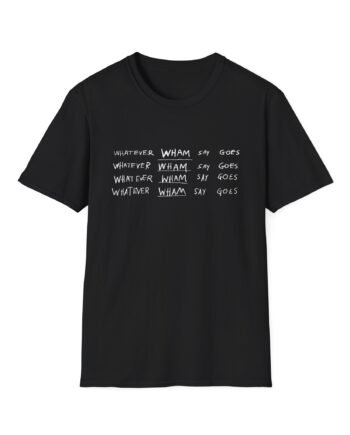 Lil Baby Whatever Wham Say Goes Unisex Softstyle T-Shirt