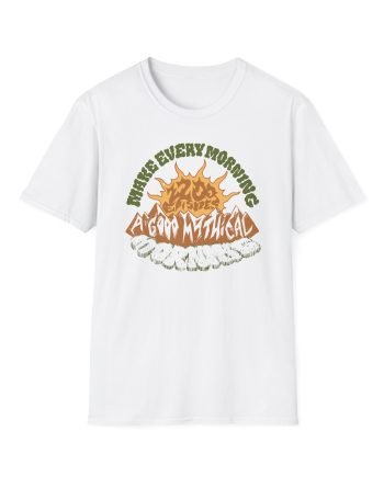 Make Every Morning a Good Mythical Morning unisex softstyle t-shirt