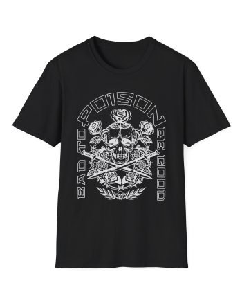 Poison Bad to Be Good Unisex Softstyle T-Shirt