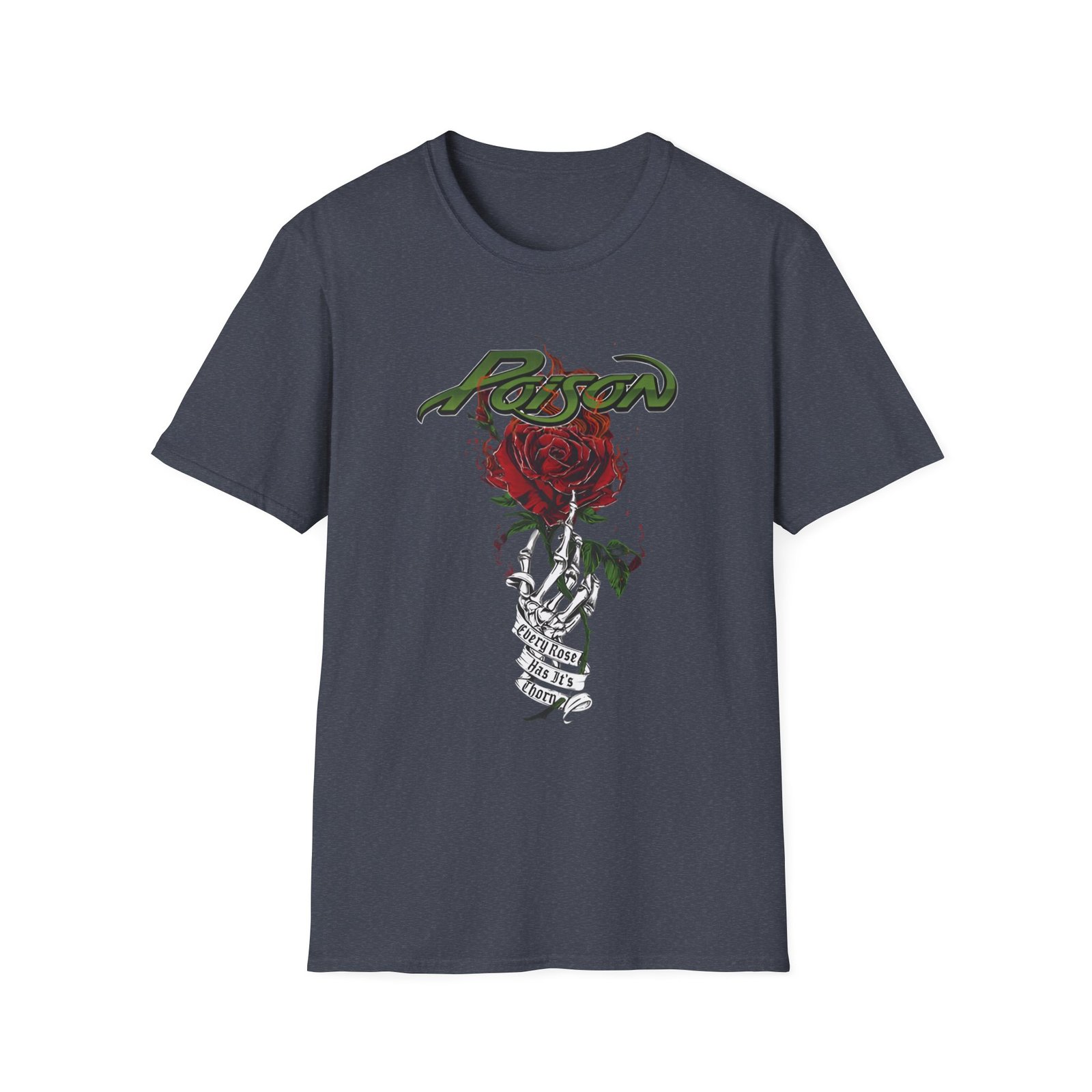 Poison Every Rose Has Its Thorn Unisex Softstyle T-Shirt