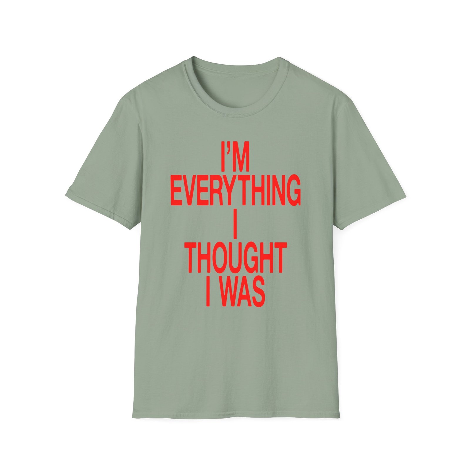 JT Im Everything Unisex Softstyle T-Shirt